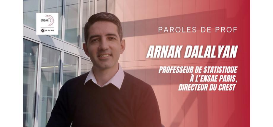 Paroles de prof: Arnak Dalalyan, professeur de statistiques, directeur du CREST