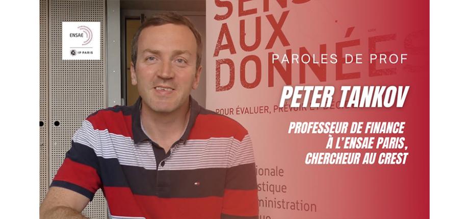 Paroles de prof: Peter Tankov, professeur de finance, chercheur au CREST