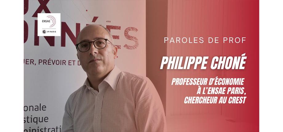 Paroles de prof: Philippe Choné, professeur d'économie, chercheur au CREST